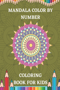 Mandala Color by Number Coloring Book For Kids