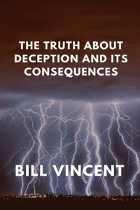 Truth About Deception and Its Consequences