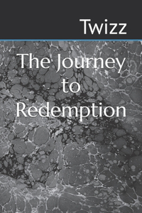 The Journey to Redemption