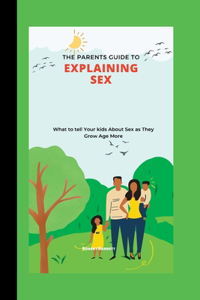 Parents Guide to Explaining Sex