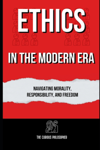 Ethics in the Modern Era