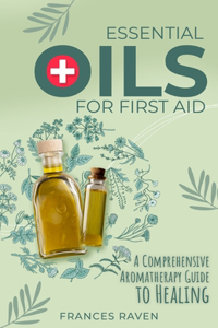 Essential Oils for First Aid