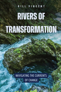 Rivers of Transformation