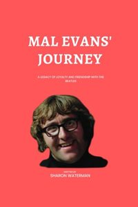 Mal Evans' Journey