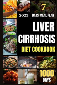 Liver Cirrhosis Diet Cookbook