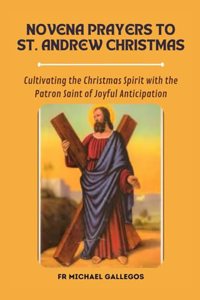 Novena Prayers to St. Andrew Christmas