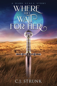 Where They Wait For Her