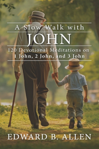 Slow Walk with John