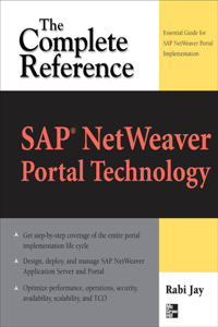 Sap(r) Netweaver Portal Technology: The Complete Reference