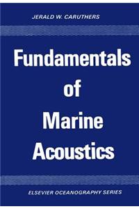 Fundamentals of Marine Acoustics