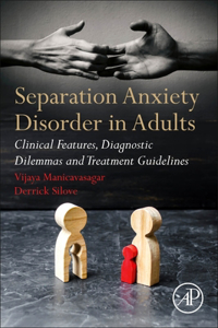 Separation Anxiety Disorder in Adults