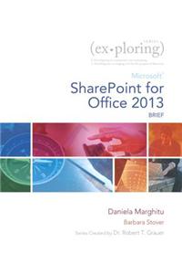 Exploring Microsoft SharePoint for Office 2013, Brief