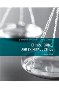 Ethics, Crime, and Criminal Justice