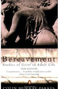 Bereavement Studies Of Grief In Adult Life 3e