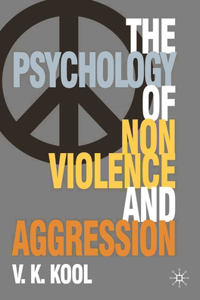 Pschology of Non-Violence and Aggression