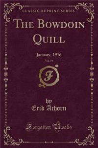 The Bowdoin Quill, Vol. 19: January, 1916 (Classic Reprint)