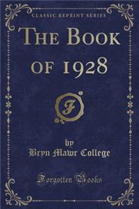 The Book of 1928 (Classic Reprint)