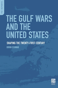 The Gulf Wars and the United States