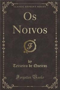 OS Noivos (Classic Reprint)