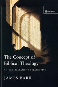 The Concept of Biblical Theology: An Old Testament Perspective