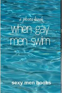 When Gay Men Swim