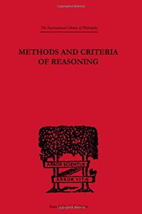 Methods and Criteria of Reasoning