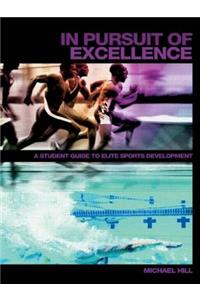 In Pursuit of Excellence
