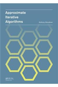 Approximate Iterative Algorithms