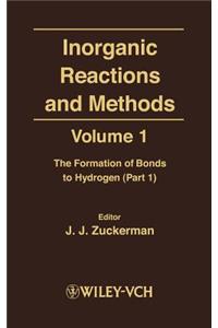 Inorganic Reactions and Methods, the Formation of Bonds to Hydrogen (Part 1)