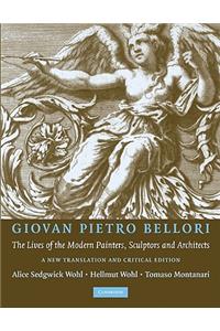 Giovan Pietro Bellori: The Lives of the Modern Painters, Sculptors and Architects