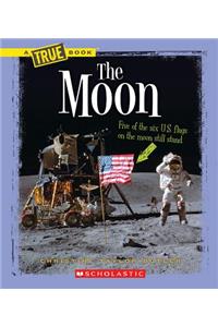 The Moon (a True Book: Space) (Library Edition)