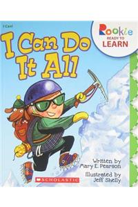 I Can Do It All (Rookie Ready to Learn - I Can!)