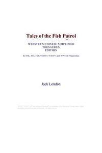 Tales of the Fish Patrol (Webster's Chinese Simplified Thesaurus Edition)