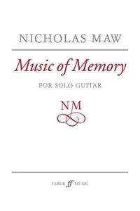 Music of Memory: For Solo Guitar