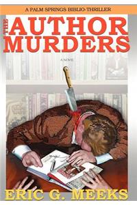 Author Murders: A Palm Springs Biblio-Thriller