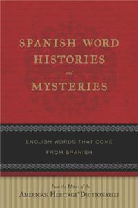 Spanish Word Histories and Mysteries