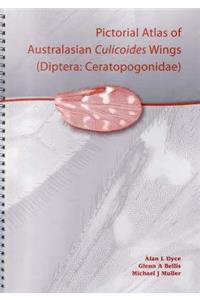 Pictorial Atlas of Australasian Culicoides Wings: Diptera: Ceratopogonidae