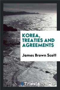 Korea, Treaties and Agreements