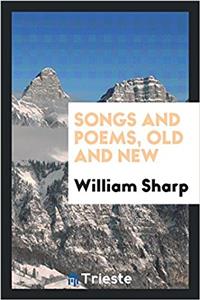 Songs and poems, old and new