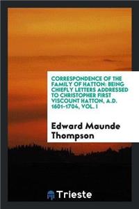 Correspondence of the Family of Hatton