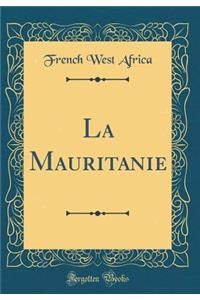 La Mauritanie (Classic Reprint)
