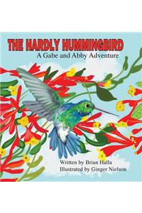 The Hardly Hummingbird