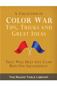 Color War Tips, Tricks and Great Ideas