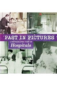 Past in Pictures: A Photographic View of Hospitals