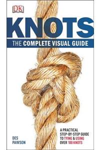 Knots: The Complete Visual Guide