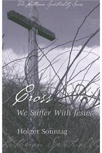 Lutheran Spirituality: Cross