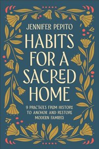 Habits for a Sacred Home