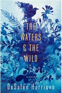 The Waters & the Wild