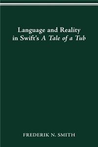 Language and Reality in Swift's a Tale of a Tub