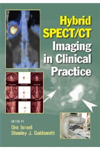 Hybrid SPECT/CT Imaging in Clinical Practice